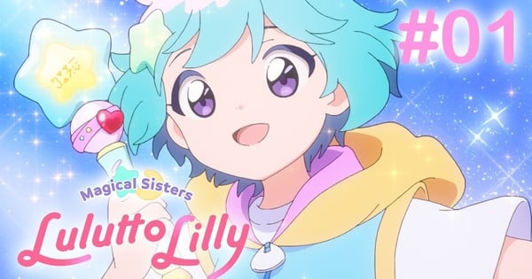 Magical Sisters LuluttoLilly Streams First Episodes Globally